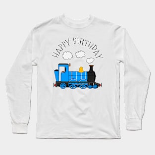 Steam Train Happy Birthday Rail Enthusiast (Blue) Long Sleeve T-Shirt